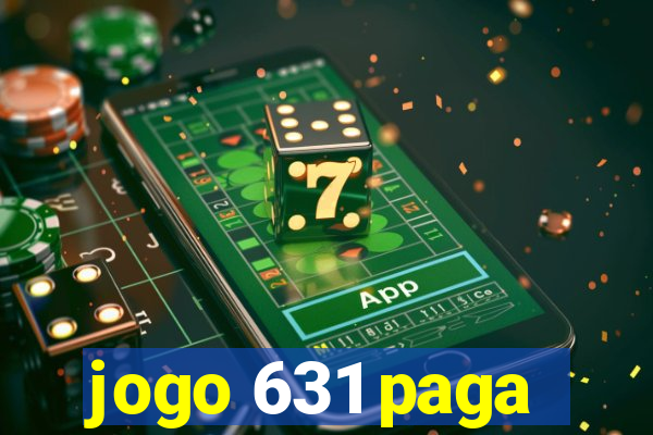 jogo 631 paga